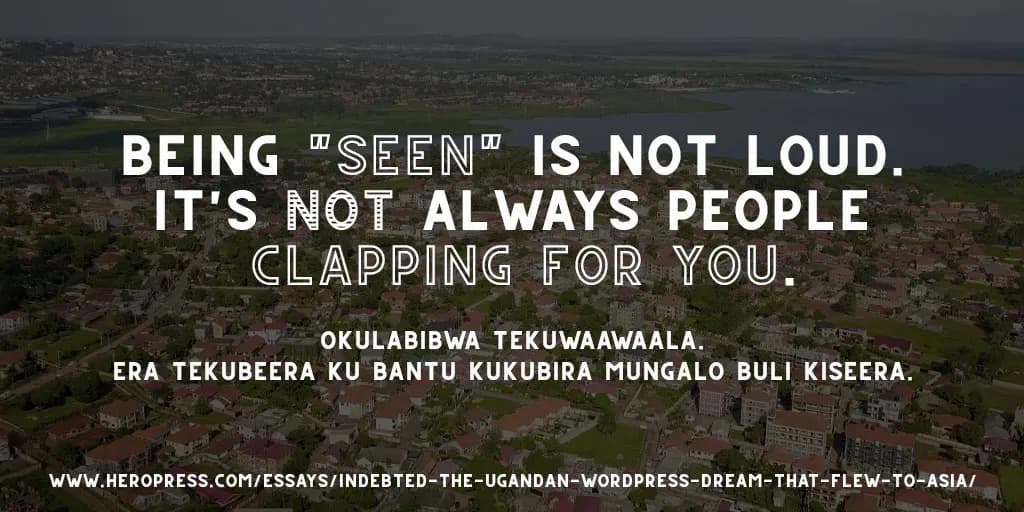 HeroPress: Indebted: The Ugandan WordPress Dream that Flew to Asia – Ebbanja: Ekirooto kya Uganda ekyagenda e Buyindi