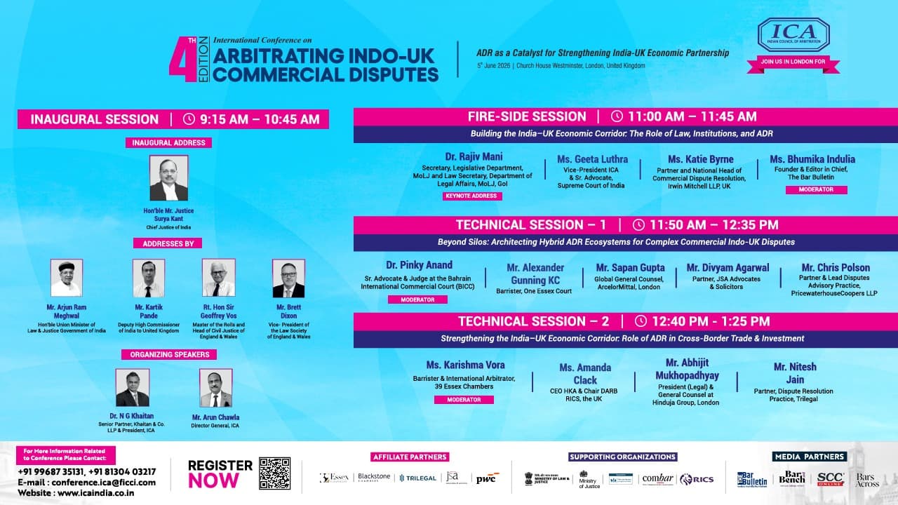 ICA To Hold 4th International Conference On Arbitrating Indo - UK Commercial Disputes In London On June 5 ; CJI Justice Surya Kant To Inaugurate